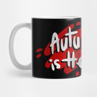 Autumn is here Mug